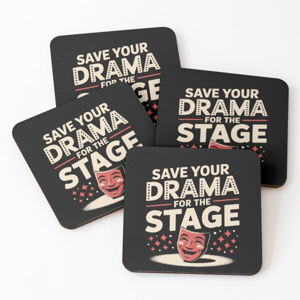 Item preview, Save Your Drama For The Stage  Musical Theater Actress  designed and sold by milanforbes.