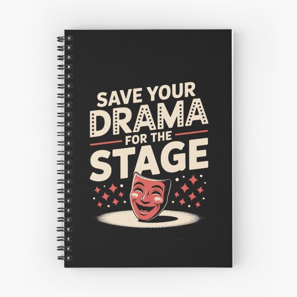Item preview, Save Your Drama For The Stage  Musical Theater Actress  designed and sold by milanforbes.