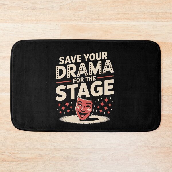 Item preview, Save Your Drama For The Stage  Musical Theater Actress  designed and sold by milanforbes.