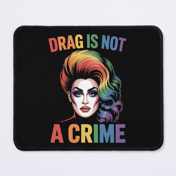 Item preview, Drag Is Not A Crime Fabulous Drag Queen LGBTQ Equality Pride designed and sold by DentistLegal.