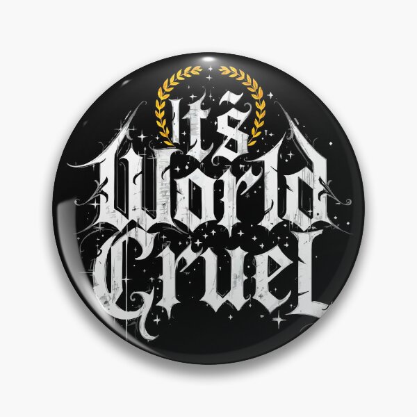 Item preview, Dark Gothic Quote “It’s World Cruel” Blackletter Design designed and sold by VikArtStudio.