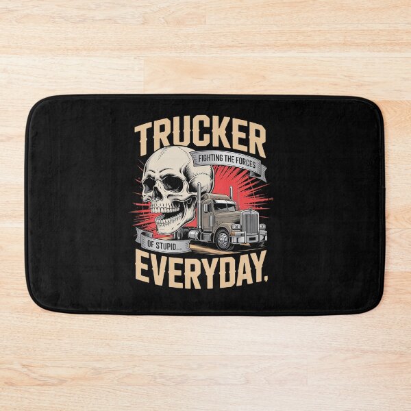 Item preview, Trucker Fighting The Forces of Stupid Everyday designed and sold by estellaken.