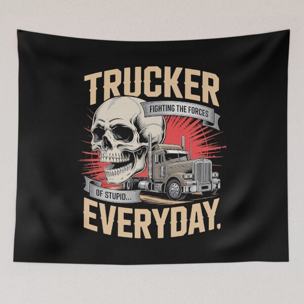 Item preview, Trucker Fighting The Forces of Stupid Everyday designed and sold by estellaken.