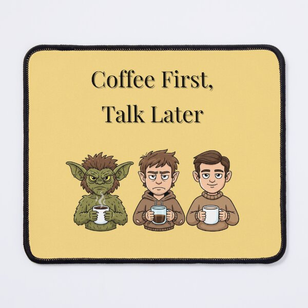 Item preview, Coffee First, Talk Later – Funny Morning Gremlin Transformation Design designed and sold by MadeInNapTime.