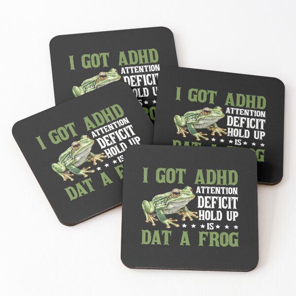 Item preview, I Got Adhd Attention Deficit Hold Up Is Dat A Frog - designed and sold by ArleneJene.