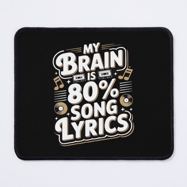 Item preview, My Brain is 80 Percent Song Lyrics designed and sold by ToggleBet.