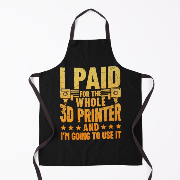 Item preview, I Paid For The Whole 3D Printer And I'M Ging To Use It designed and sold by ArleneJene.