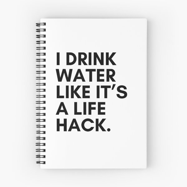 Item preview, I Drink Water Like It’s a Life Hack – Funny Hydration Quote T-Shirt designed and sold by Panom Suavichien.