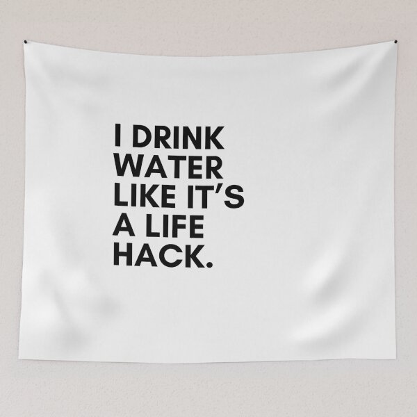 Item preview, I Drink Water Like It’s a Life Hack – Funny Hydration Quote T-Shirt designed and sold by Panom Suavichien.