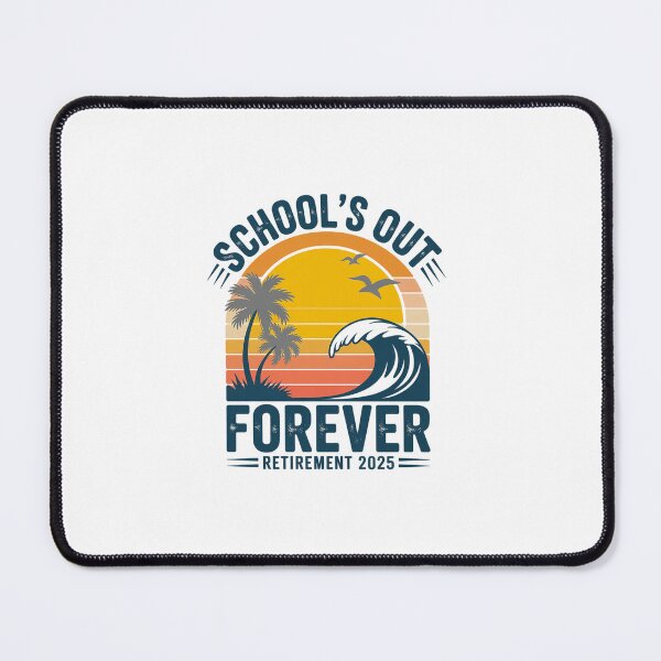 Item preview, School's Out Forever Retirement 2025 Teachers designed and sold by khorbiasieno.