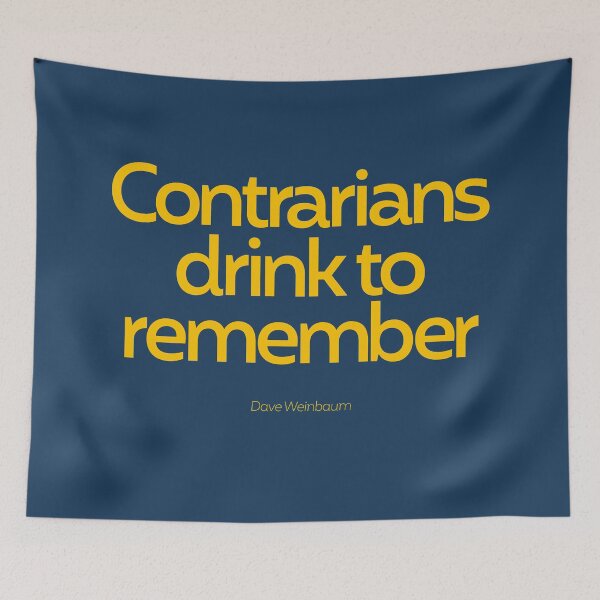 Item preview, Contrarians drink to remember designed and sold by x1brett.