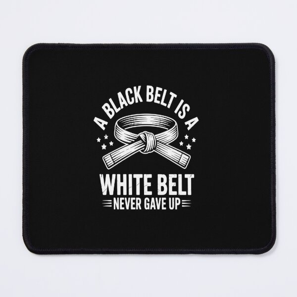 Item preview, A Black Belt Is A White Belt The Never Gave Up designed and sold by Rrettgison.
