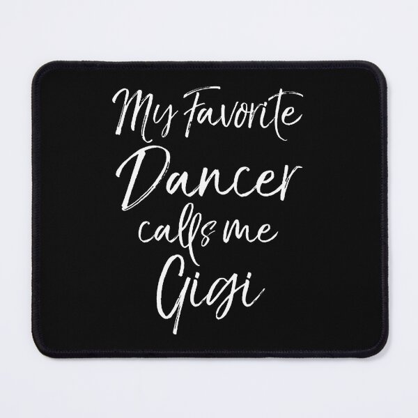 Item preview, Grandmother Dance Gigi My Favorite Dancer Calls Me Gigi designed and sold by JosephineCathy.