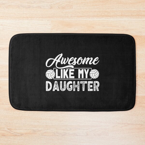 Item preview, Awesome Like My Daughter Volleyball designed and sold by ArleneJene.