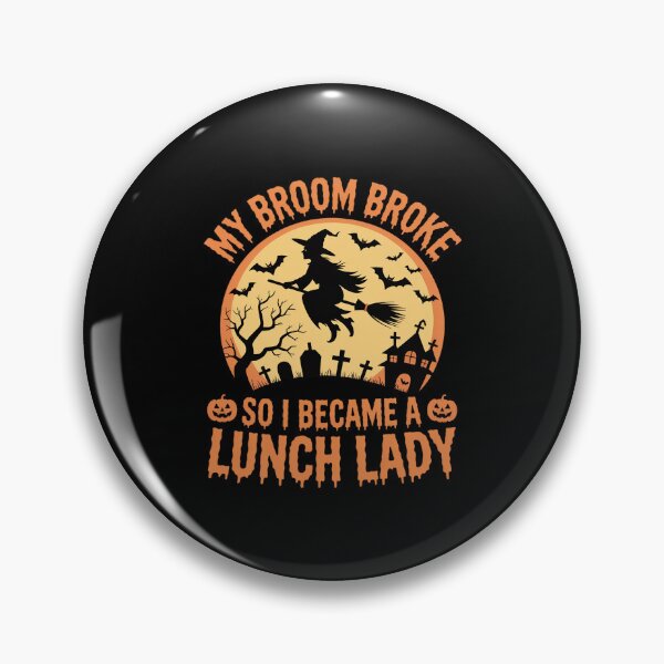 Item preview, My Broom Broke So I Became A Lunch Lady Life Halloween designed and sold by ToggleBet.