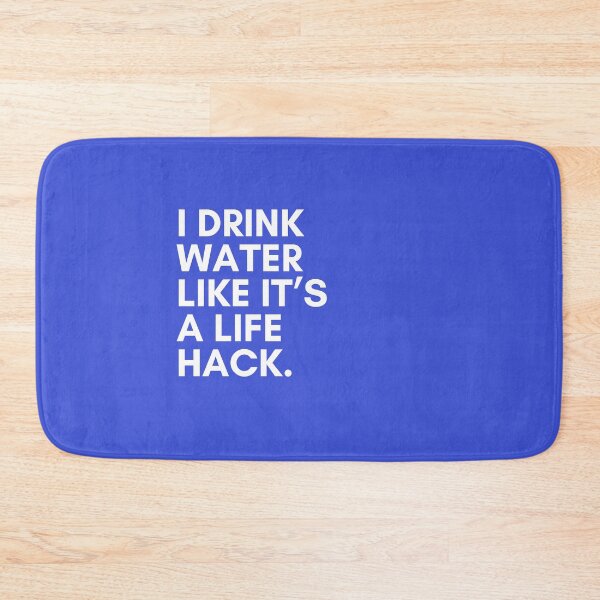 Item preview, Copy of I Drink Water Like It’s a Life Hack – Funny Hydration Quote T-Shirt designed and sold by Panom Suavichien.