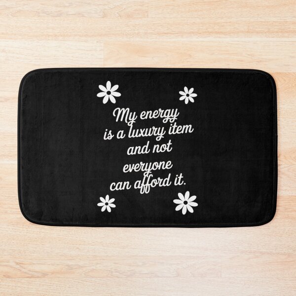 Item preview, My Energy is A Luxury Item Self Worth Trending Saying designed and sold by BubblePancake.