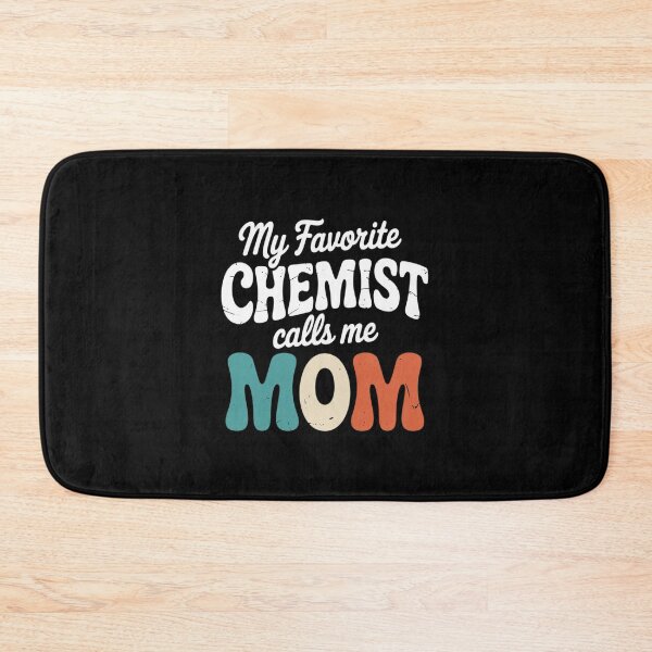 Item preview, My Favorite Chemist Calls Me Mom Science Mom designed and sold by BubblePancake.