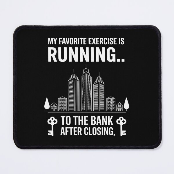 Item preview, My Favorite Exercise is Running to The Bank After Closing designed and sold by BubblePancake.