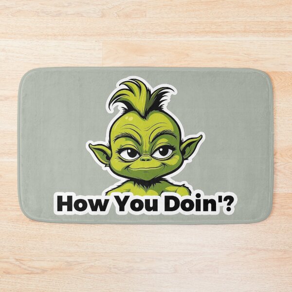 Item preview, Baby Grinch "How You Doin'?" – Pop Culture Parody Design designed and sold by JaaGo PopLab.