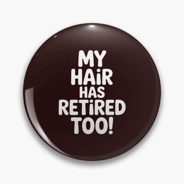 Item preview, My Hair Has Retired Too Bald Guy Man Bald Head Dad designed and sold by BubblePancake.