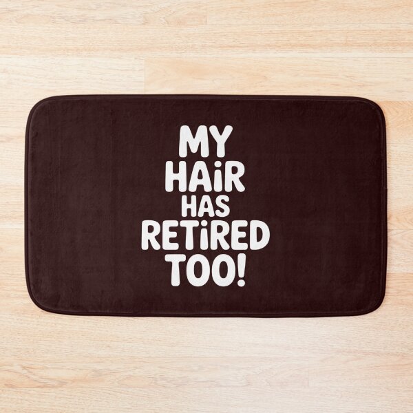 Item preview, My Hair Has Retired Too Bald Guy Man Bald Head Dad designed and sold by BubblePancake.