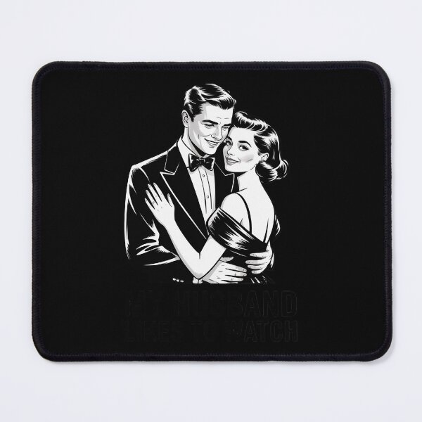 Item preview, My Husband Likes to Watch – Cuckold Hotwife designed and sold by BubblePancake.