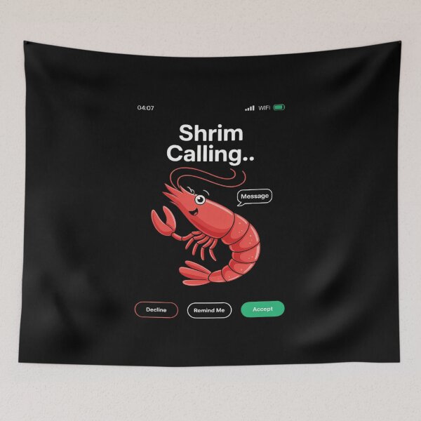 Item preview, Shrim is Calling Remind me Message Decline Accept Phone Call 2  designed and sold by RoyTill0Art.
