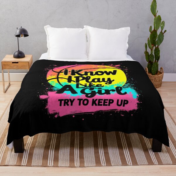 Item preview, I Know I Play Like A Girl Try To Keep Up Basketball Player designed and sold by EarlineImogene.