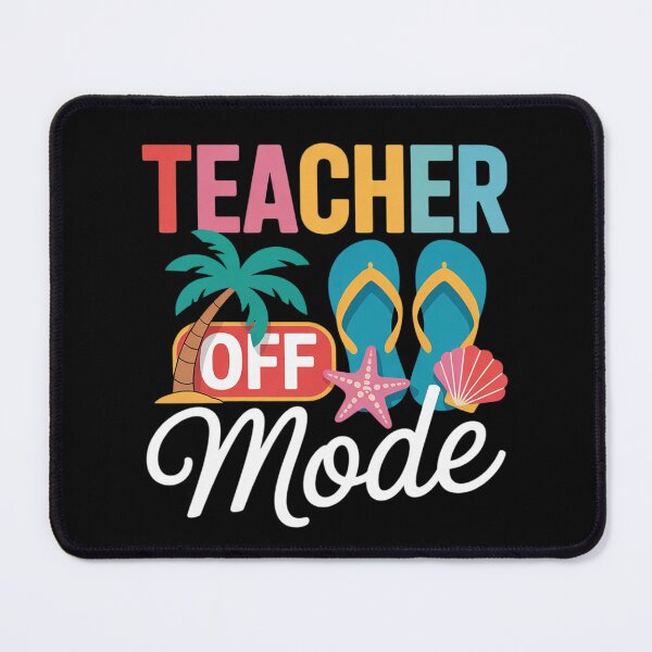 Item preview, Teacher Mode Off Happy Last Day Of School Summer Break Funny 0 designed and sold by RuthGAArt.
