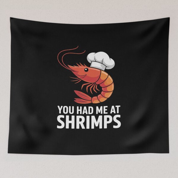 Item preview, Shrimp Lover Seafood Prawn You Had Me At Shrimps  designed and sold by RoyTill0Art.