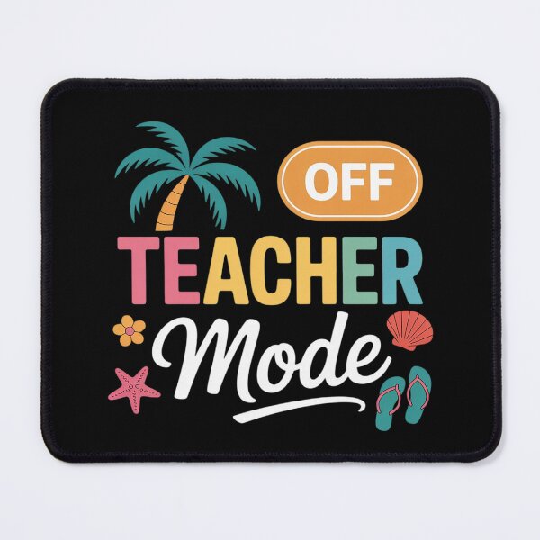 Item preview, Teacher Mode Off Happy Last Day Of School Summer Break Funny designed and sold by RuthGAArt.