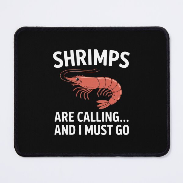 Item preview, Shrimps are calling and i must go funny Shrimp Lover designed and sold by RoyTill0Art.