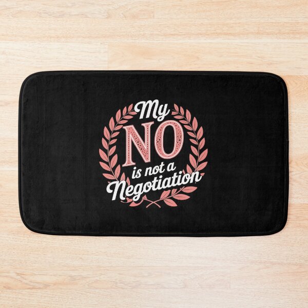 Item preview, My No is Not A Negotiation Setting Firm Boundaries designed and sold by BubblePancake.
