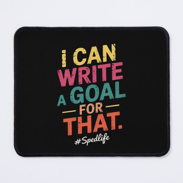 Item preview, Special Education Teacher I Can Write A Goal For That Sped 5 designed and sold by RoyTill0Art.