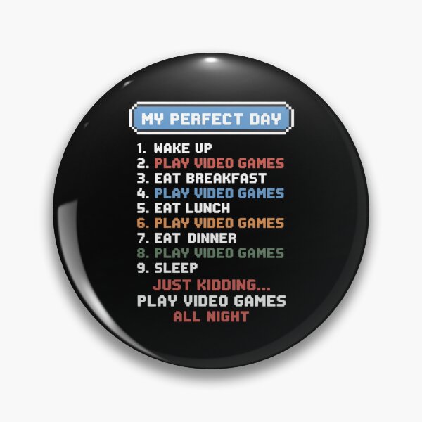 Item preview, My Perfect Day Play Video Games Gamer designed and sold by BubblePancake.