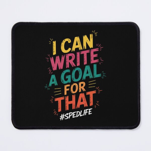 Item preview, Special Education Teacher I Can Write A Goal For That Sped  designed and sold by RoyTill0Art.