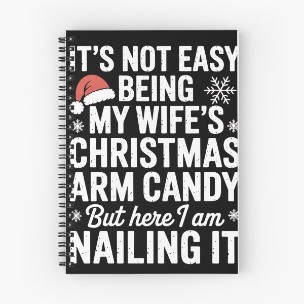 Item preview, Christmas Its Not Easy Being My Wife'S Arm Candy Xmas designed and sold by johnertullio.