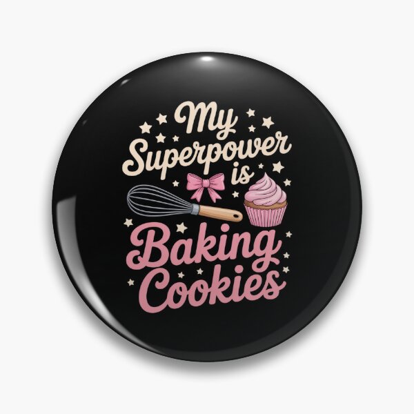 Item preview, My Superpower is Baking Cookies Novelty for Cookie Lovers designed and sold by BubblePancake.