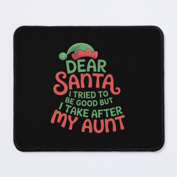 Item preview, Dear Santa I Tried To Be Good But I Take After My Aunt designed and sold by johnertullio.