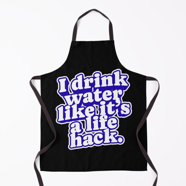 Item preview, I Drink Water Like It’s a Life Hack – Funny Hydration Quote T-Shirt designed and sold by Panom Suavichien.