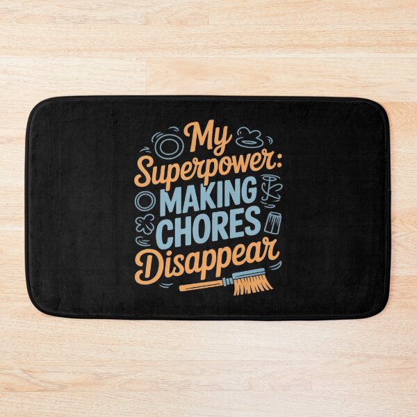 Item preview, My Superpower Making Chores Disappear designed and sold by NetoGalaxy.