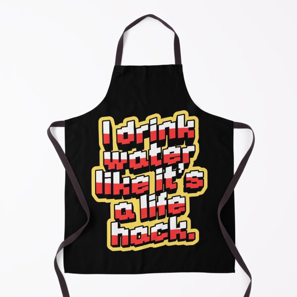 Item preview, I Drink Water Like It’s a Life Hack – Funny Hydration Quote T-Shirt designed and sold by Panom Suavichien.