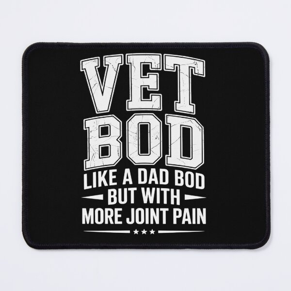 Item preview, Vet BOD Like A Dad Bob But with More Join Pain Military Vet designed and sold by milanforbes.