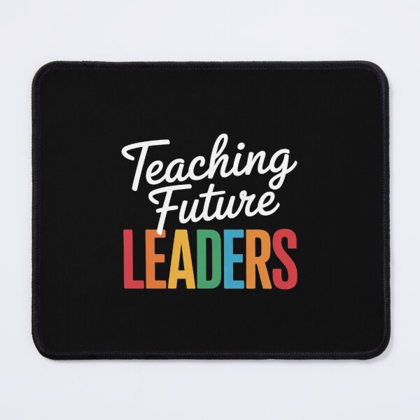 Item preview, Teaching Future Leaders Teacher Back To School designed and sold by RoyTill0Art.