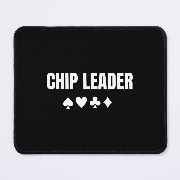 Item preview, Chip Leader Poker Player And Gabling Humor designed and sold by DianaEsther1.