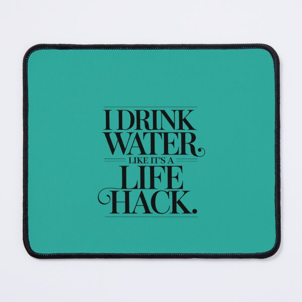 Item preview, I Drink Water Like It’s a Life Hack – Funny Hydration Quote T-Shirt designed and sold by Panom Suavichien.