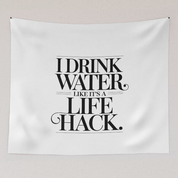 Item preview, I Drink Water Like It’s a Life Hack – Funny Hydration Quote T-Shirt designed and sold by Panom Suavichien.