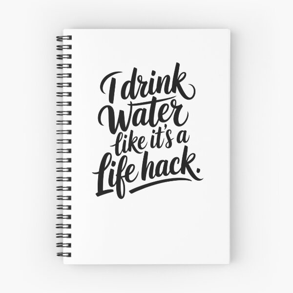 Item preview, I Drink Water Like It’s a Life Hack – Funny Hydration Quote T-Shirt designed and sold by Panom Suavichien.
