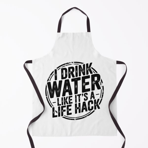 Item preview, I Drink Water Like It’s a Life Hack – Funny Hydration Quote T-Shirt designed and sold by Panom Suavichien.